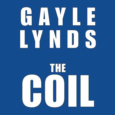 The Coil Audiobook, by Gayle Lynds