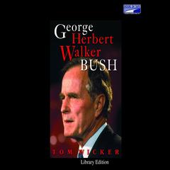 George Herbert Walker Bush Audiobook, by Tom Wicker