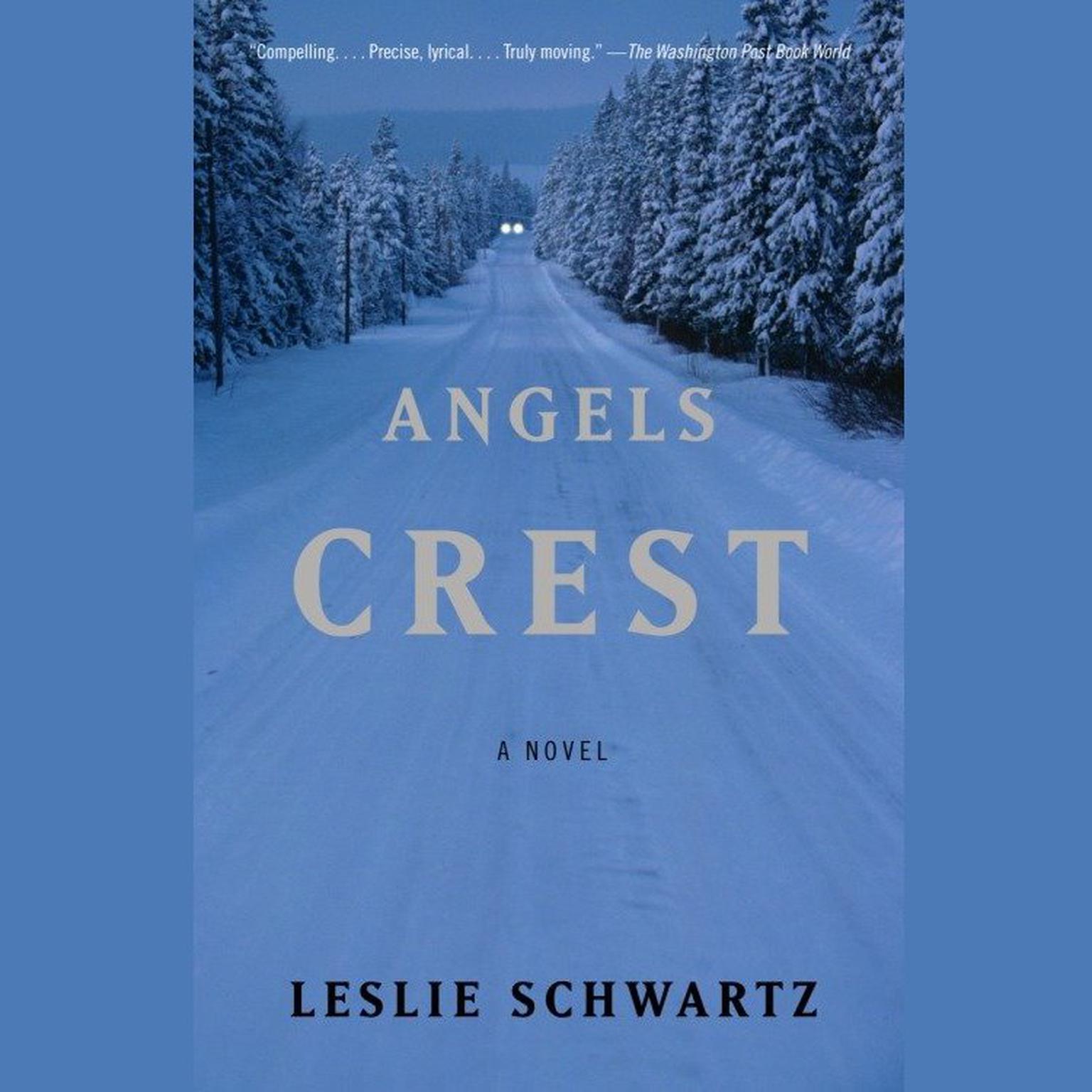 Angels Crest Audiobook, by Leslie Schwartz