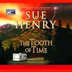 The Tooth of Time: A Maxie and Stretch Mystery Series Audiobook, by Sue Henry