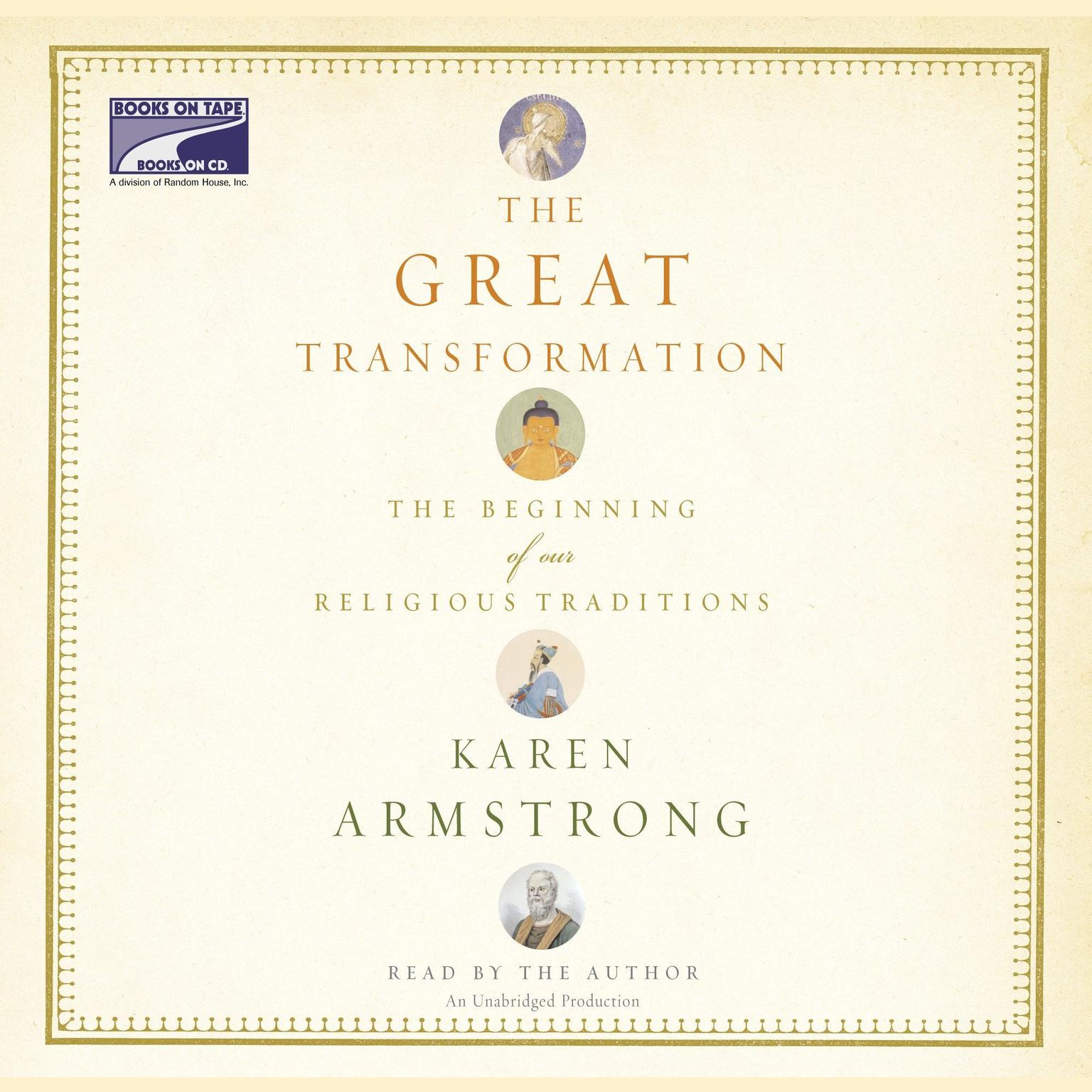 The Great Transformation: The Beginning of Our Religious Traditions Audiobook, by Karen Armstrong