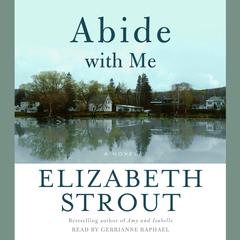 Abide With Me: A Novel Audiobook, by Elizabeth Strout