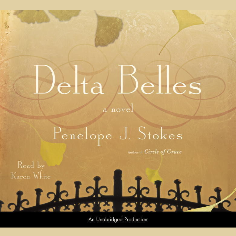 Delta Belles Audiobook, by Penelope J. Stokes