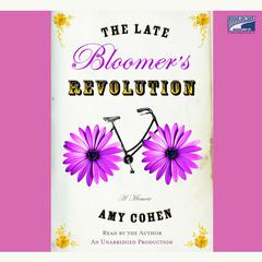 The Late Bloomers Revolution Audiobook, by Amy Cohen