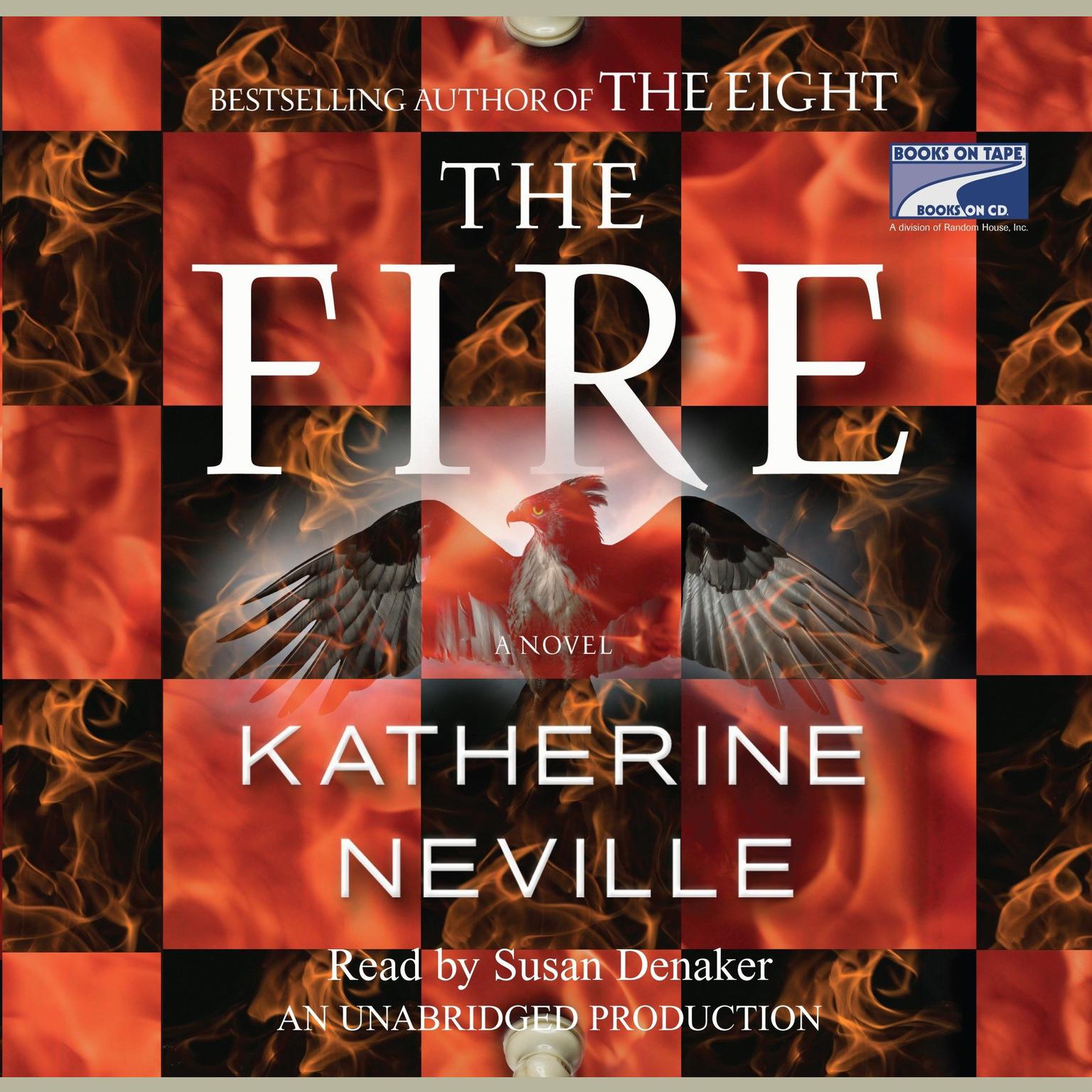 The Fire: A Novel Audiobook, by Katherine Neville