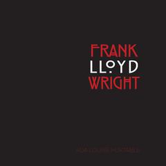 Frank Lloyd Wright Audiobook, by Ada Louise Huxtable