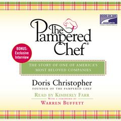 The Pampered Chef: The Story of One of America's Most Beloved Companies Audiobook, by Doris Christopher