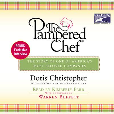 The Pampered Chef: The Story of One of Americas Most Beloved Companies Audiobook, by Doris Christopher