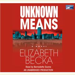 Unknown Means Audiobook, by Elizabeth Becka