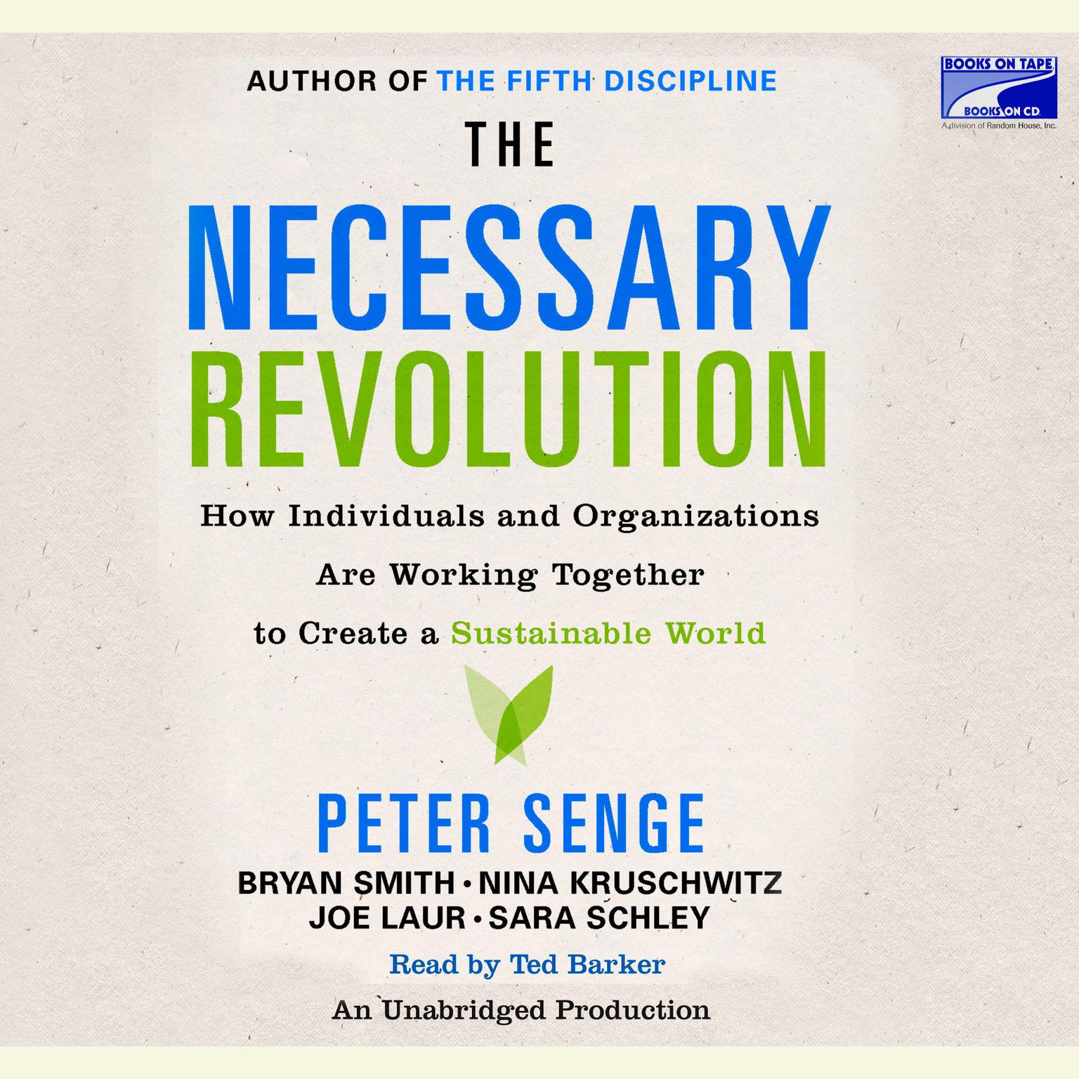 The Necessary Revolution: How Individuals And Organizations Are Working Together to Create a Sustainable World Audiobook