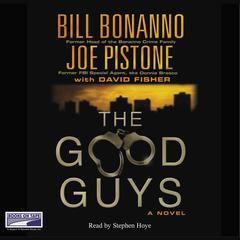 The Good Guys: A Novel Audiobook, by Bill Bonanno