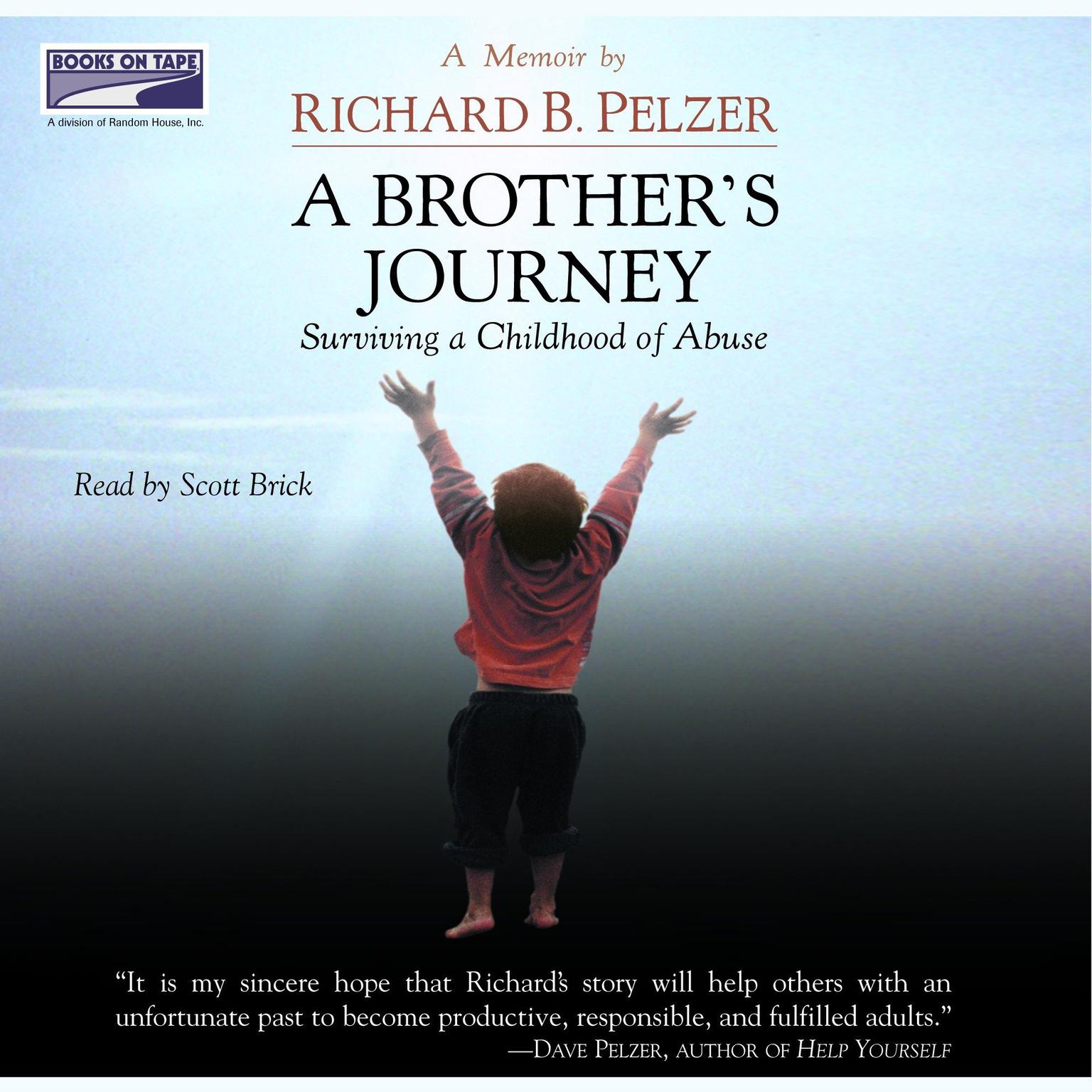 A Brothers Journey: Surviving a Childhood of Abuse Audiobook, by Richard B. Pelzer