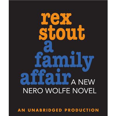 A Family Affair Audiobook, by Rex Stout