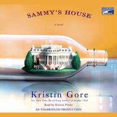Sammys House Audiobook, by Kristin Gore
