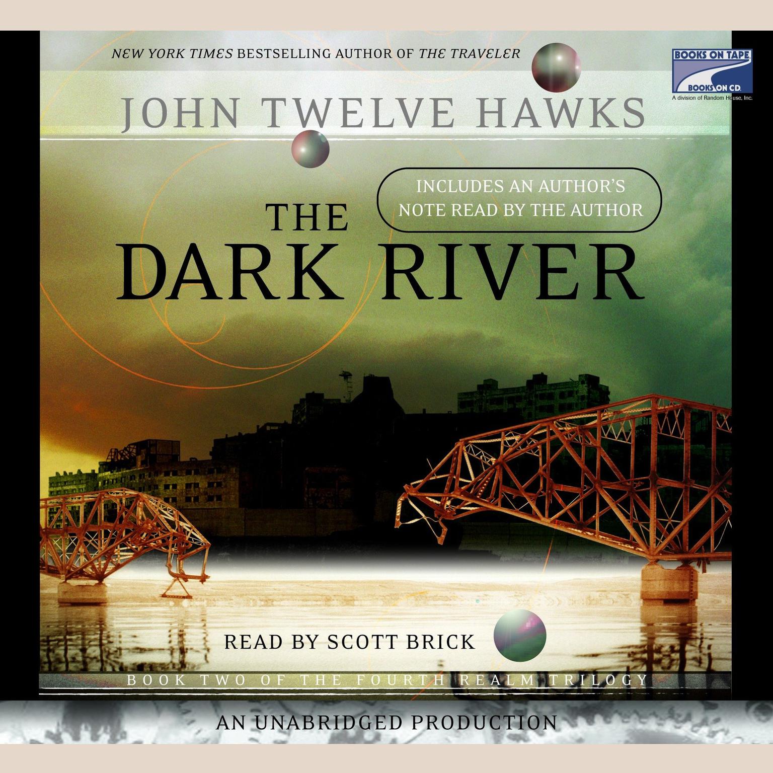 The Dark River: Book Two of the Fourth Realm Trilogy Audiobook, by John Twelve Hawks