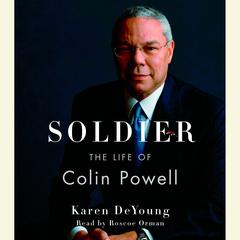 Soldier: The Life of Colin Powell Audiobook, by Karen DeYoung