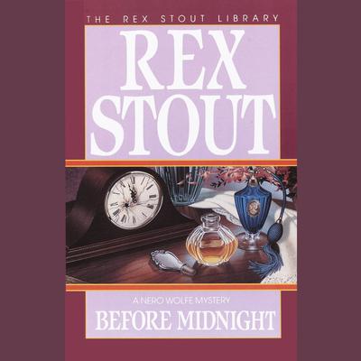 Before Midnight Audiobook, by Rex Stout