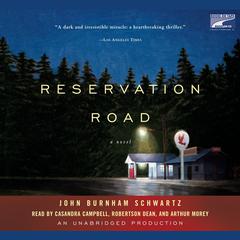 Reservation Road Audiobook, by John Burnham Schwartz