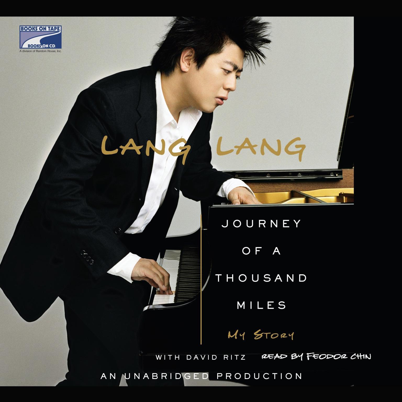 Journey of a Thousand Miles: My Story Audiobook, by Lang Lang