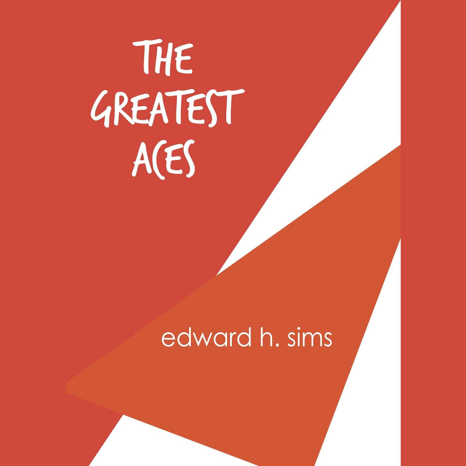 The Greatest Aces Audiobook, by Edward H. Sims