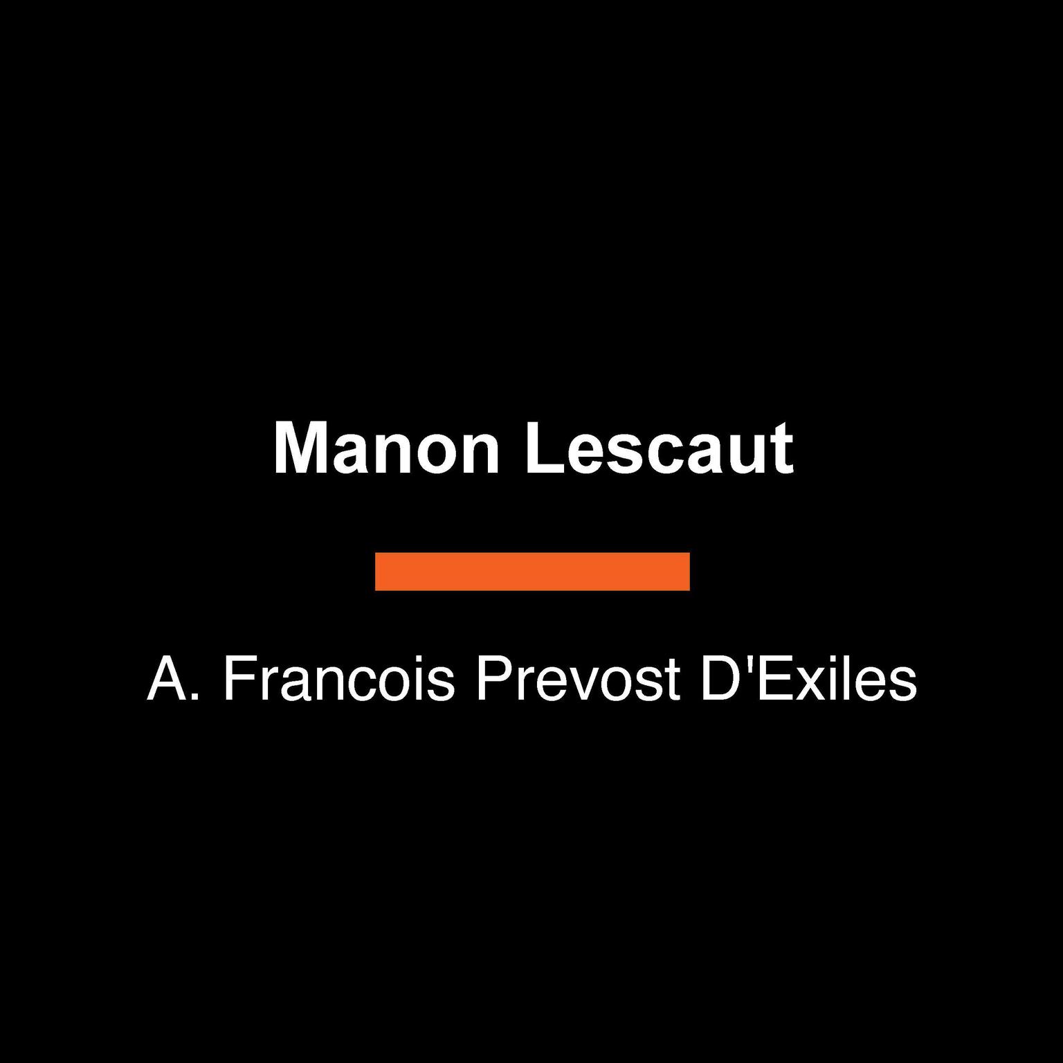 Manon Lescaut Audiobook, by A. Francois Prevost D'Exiles