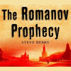The Romanov Prophecy Audiobook, by Steve Berry