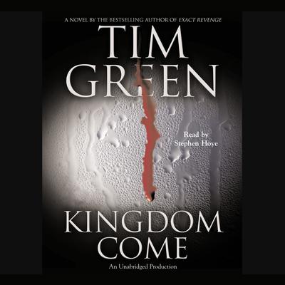 Kingdom Come Audiobook, by Tim Green