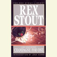 Champagne for One Audiobook, by Rex Stout