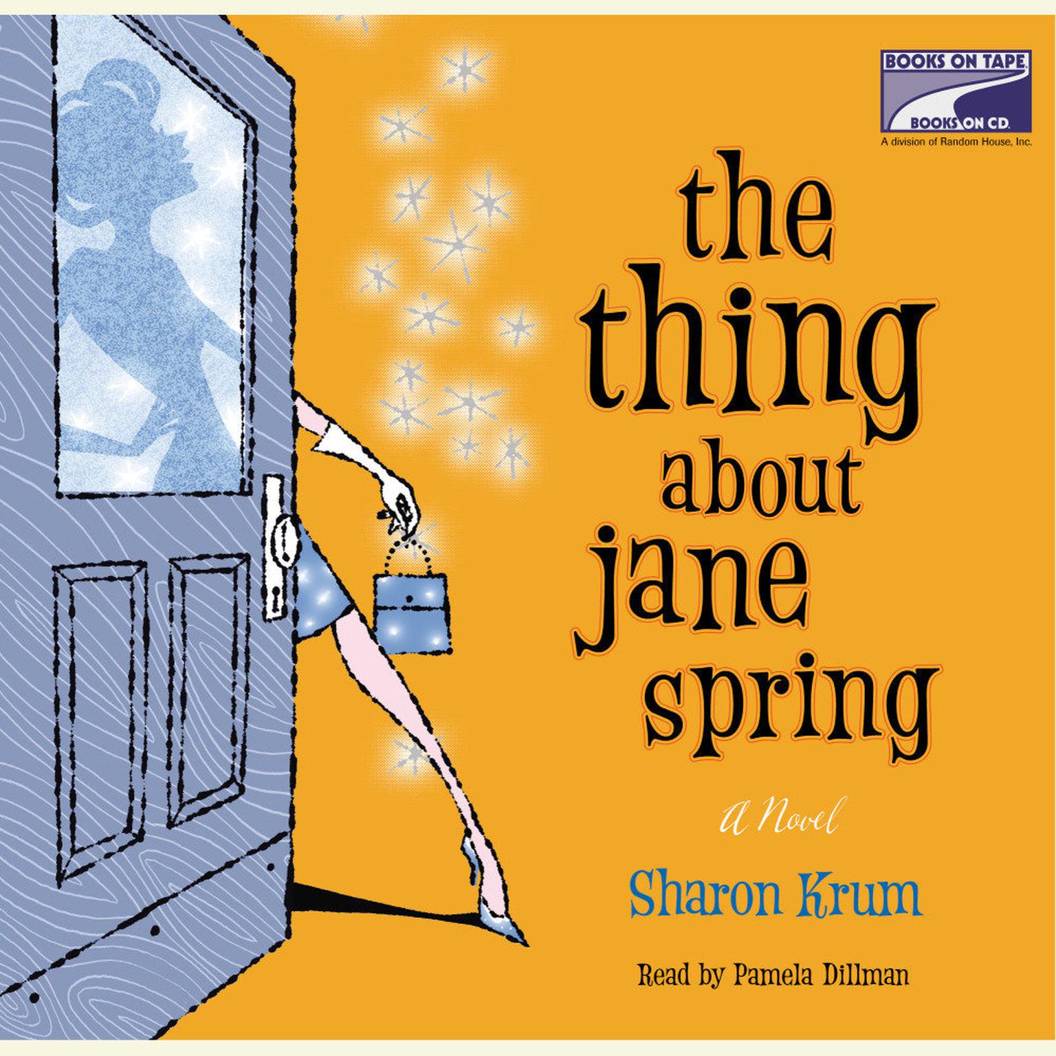 The Thing About Jane Spring Audiobook, by Sharon Krum