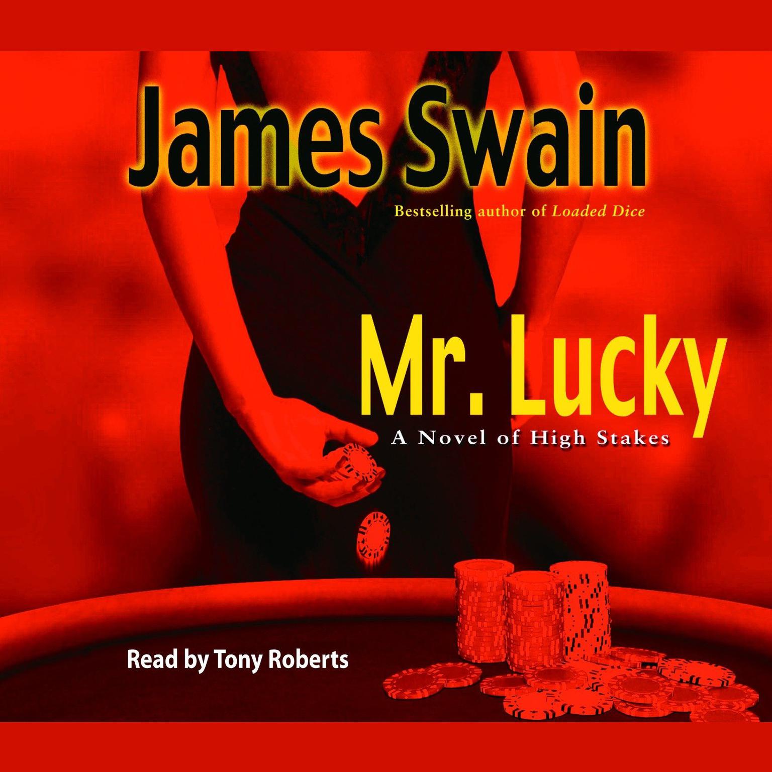 Mr. Lucky: A Novel of High Stakes Audiobook, by James Swain