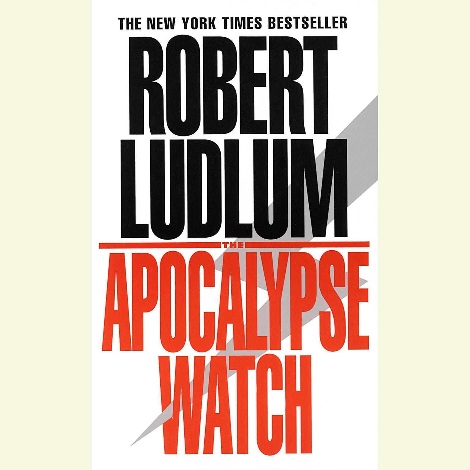 The Apocalypse Watch: A Novel Audiobook, by Robert Ludlum