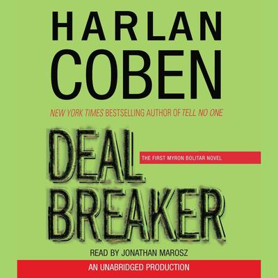 Deal Breaker: The First Myron Bolitar Novel Audiobook, by 