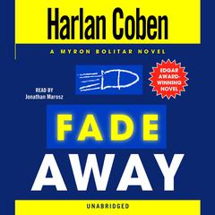Fade Away: A Myron Bolitar Novel Audiobook, by Harlan Coben