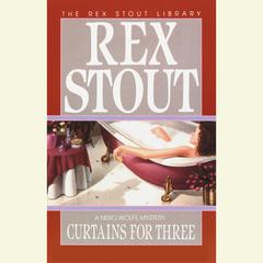 Curtains For Three Audiobook, by Rex Stout