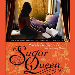 The Sugar Queen Audiobook, by Sarah Addison Allen