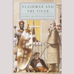 Flashman and the Tiger Audiobook, by George MacDonald Fraser