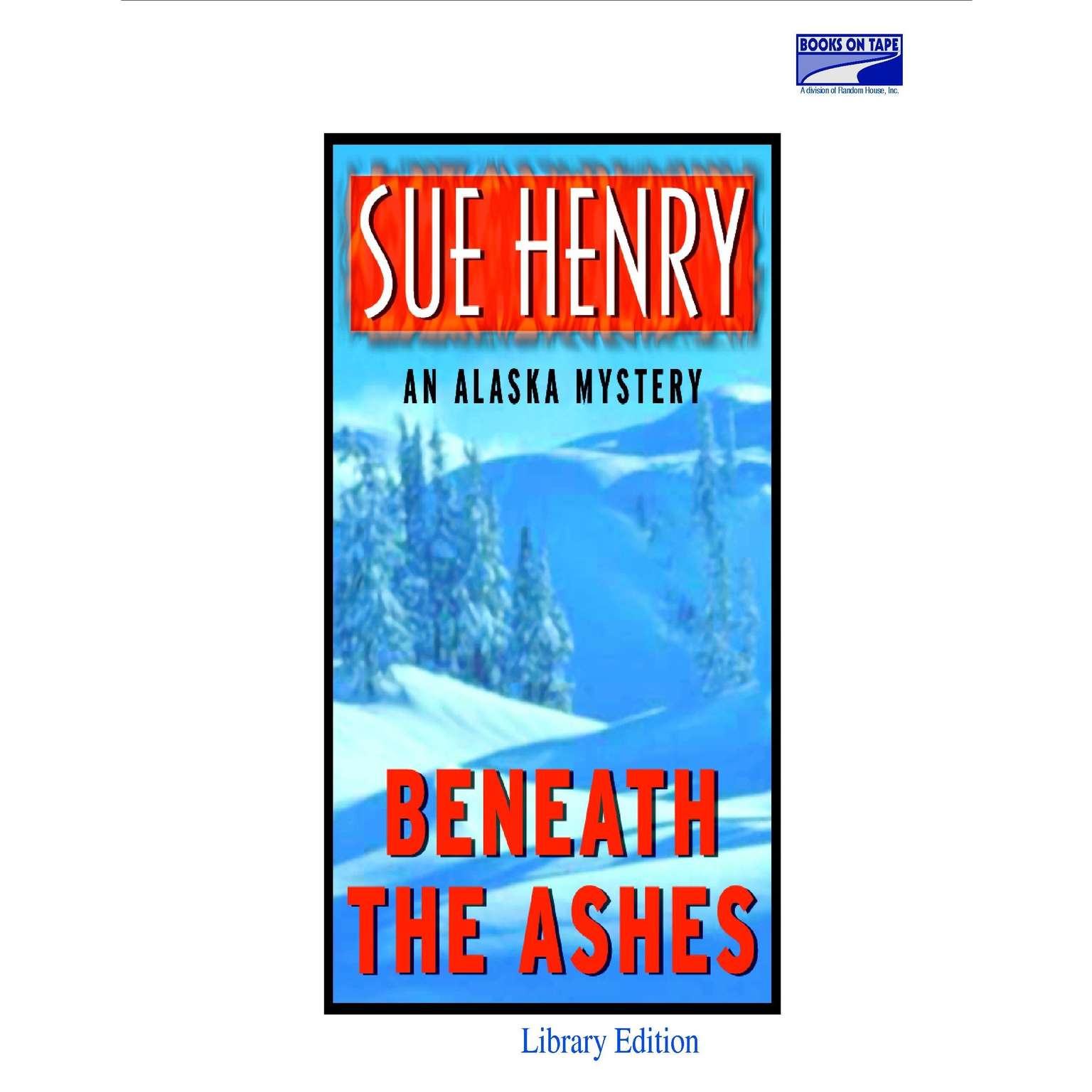 Beneath the Ashes Audiobook, by Sue Henry