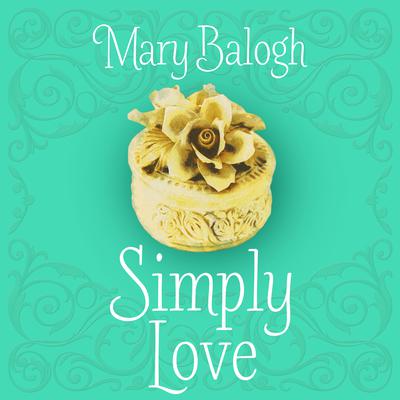 Simply Love Audiobook, by Mary Balogh