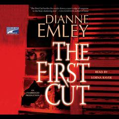 The First Cut Audiobook, by Dianne Emley