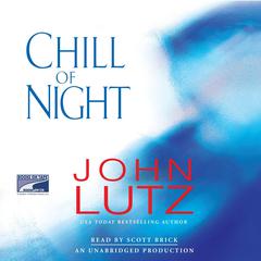 Chill of Night Audiobook, by John Lutz