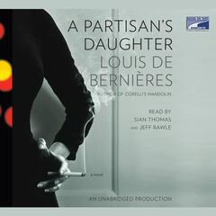 A Partisans Daughter Audiobook, by Louis de Bernières