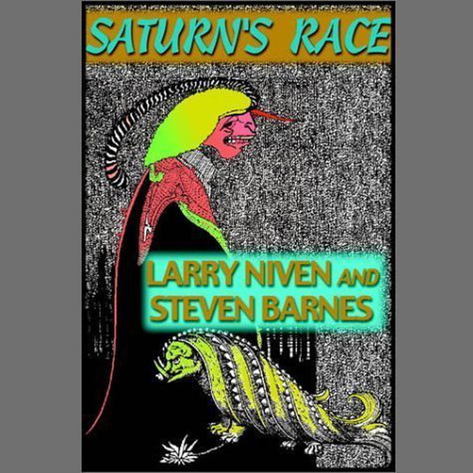 Saturn’s Race Audiobook, by Larry Niven