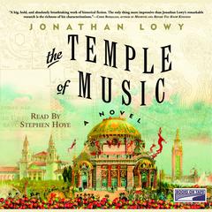 The Temple of Music: A Novel Audiobook, by Jonathan Lowy