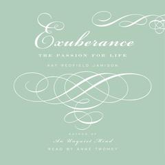 Exuberance: The Passion For Life Audiobook, by Kay Redfield Jamison