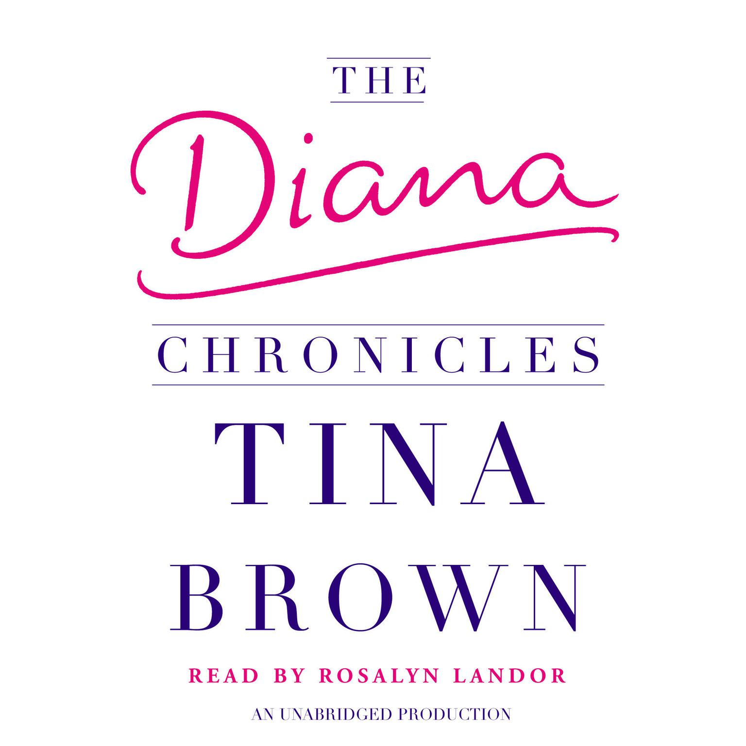 The Diana Chronicles Audiobook, by Tina Brown