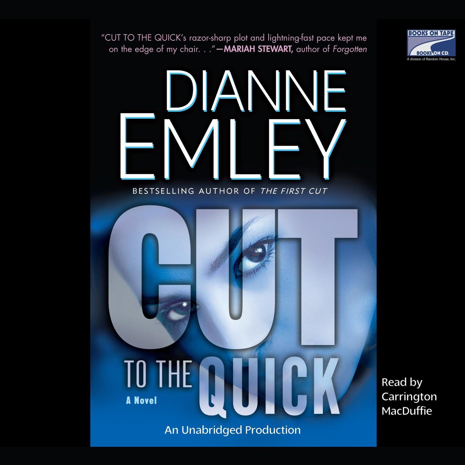 Cut to the Quick: A Novel Audiobook, by Dianne Emley