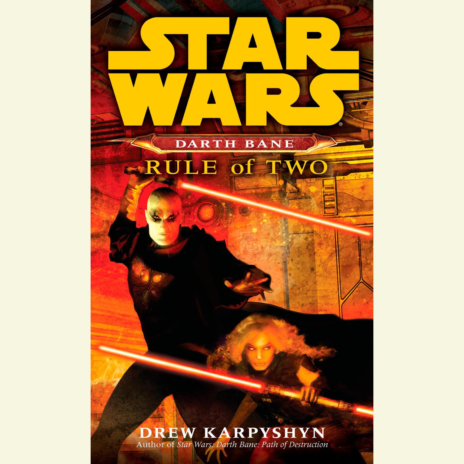 Rule of Two: Star Wars Legends (Darth Bane) Audiobook, by Drew Karpyshyn
