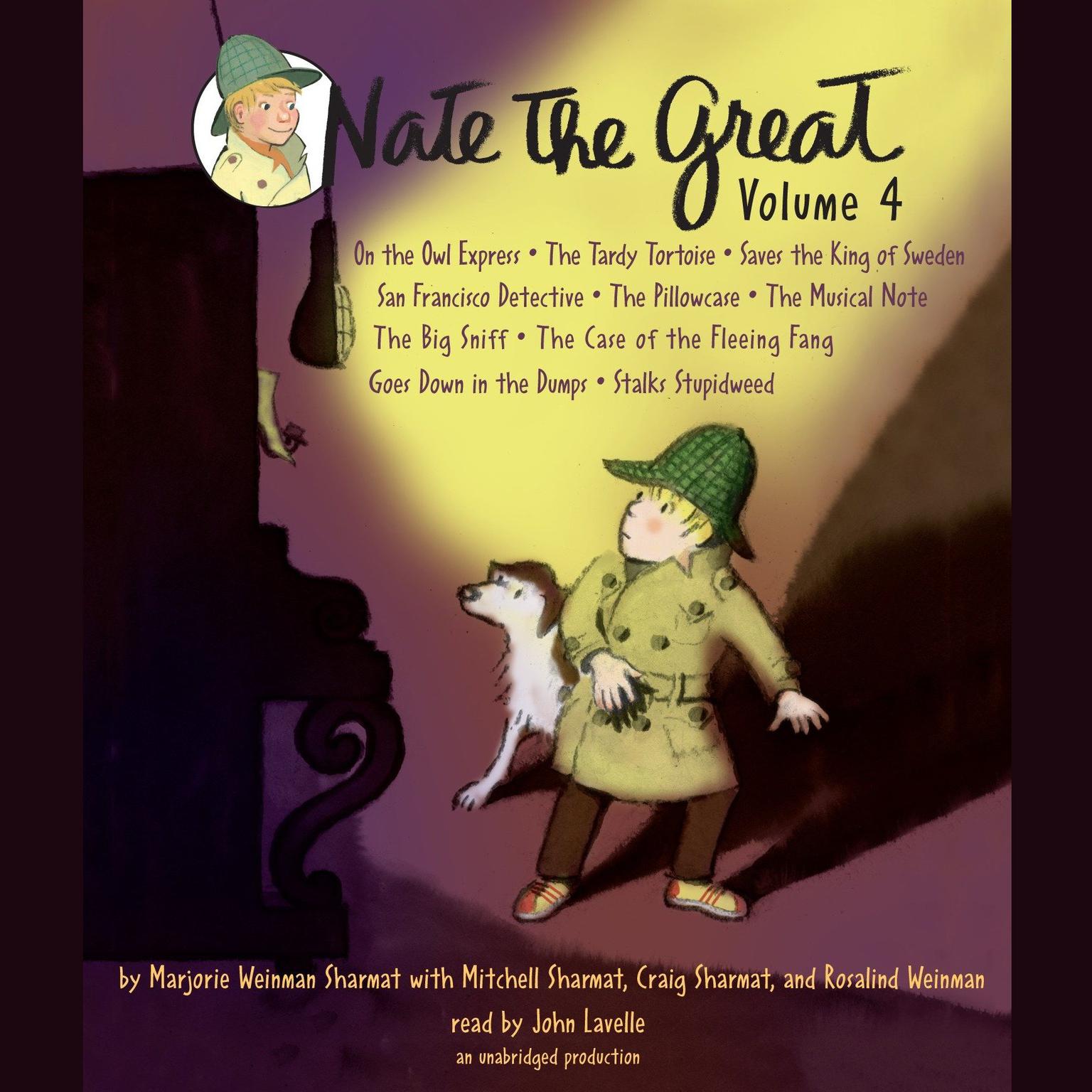 Nate the Great Collected Stories: Volume 4: Owl Express; Tardy Tortoise; King of Sweden; San Francisco Detective; Pillowcase ; Musical Note; Big Sniff; and Me; Goes Down in the Dumps; Stalks Stupidweed Audiobook, by Marjorie Weinman Sharmat