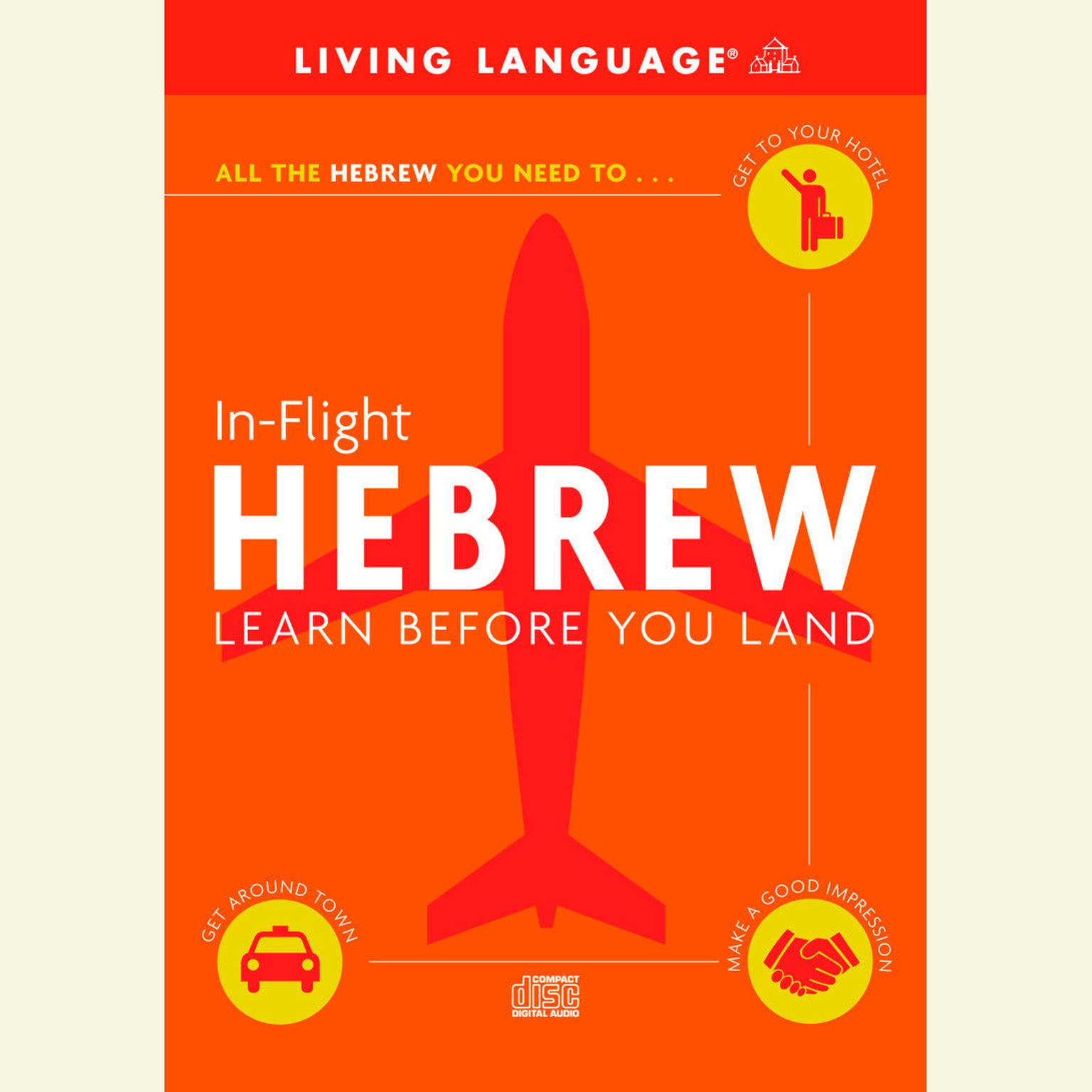 In-Flight Hebrew: Learn Before You Land Audiobook, by Living Language