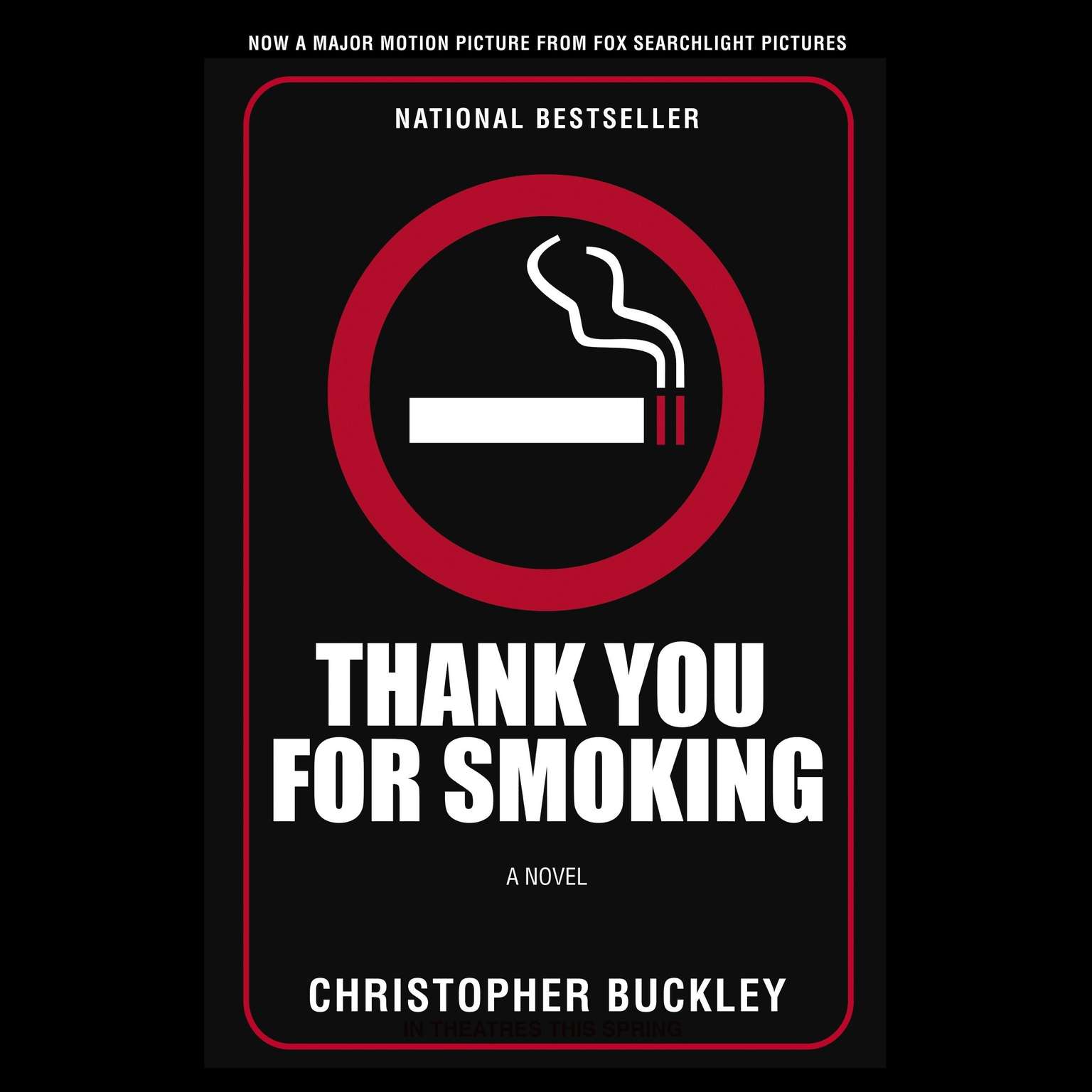 Thank You For Smoking (Abridged): A novel Audiobook, by Christopher Buckley